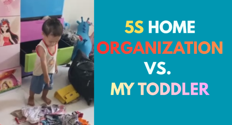 5S Home Organization vs. My Toddler: A Realistic Guide